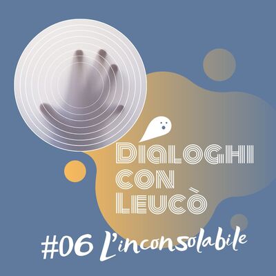 L'inconsolabile - parlano Orfeo e Bacca