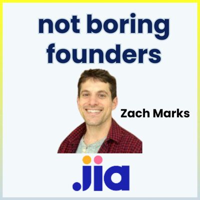 Not Boring Founders: Zach Marks, Jia