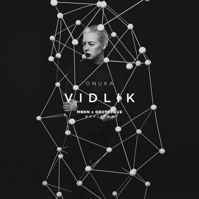 ONUKA - Vidlik (MBNN x Grotesque Revision)