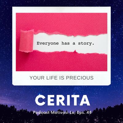 Eps. 44 - Cerita