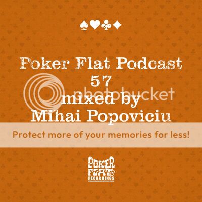 Poker Flat Podcast 57 Mixed by Mihai Popoviciu