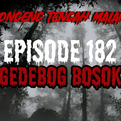 Dongeng Tengah Malam - GEDEBOG BOSOK