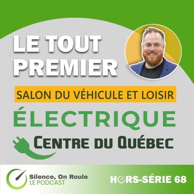 Épisode Hors Série # 69 : Le premier salon du VE du Centre du Québec