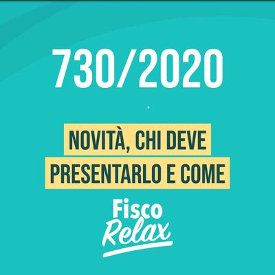 730/2020 Novità, chi deve presentarlo e come