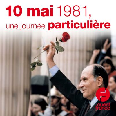 10 mai 1981, une journée particulière (2e partie)