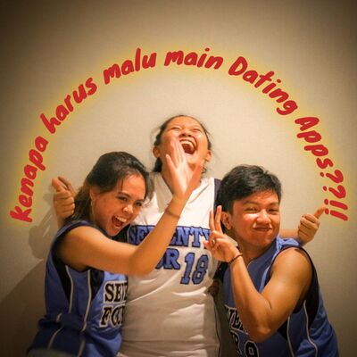 #17 - Dating Apps cari pacar atau cinta satu malam?!