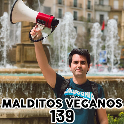 139 – Resolviendo dudas sobre activismo vegano con Migue Morales