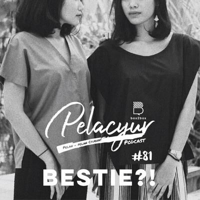 81. BESTIE?!