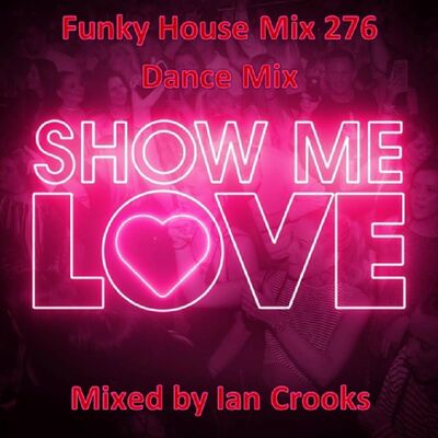 Ian Crooks Mix 276 (Dance Mix)