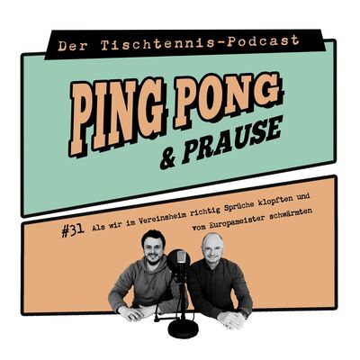 #31 Als wir im Vereinsheim richtig Sprüche klopften und vom Europameister schwärmten