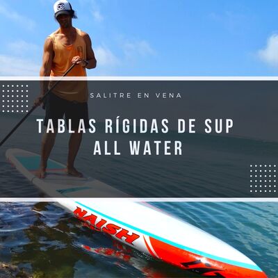 39 - Tablas rígidas de SUP All Water