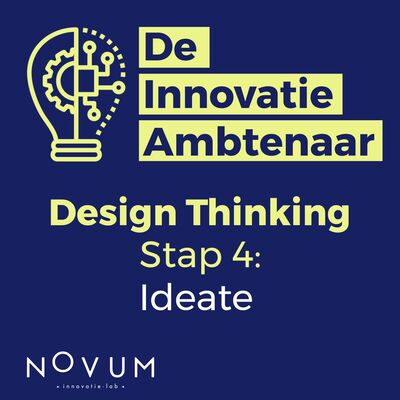 Design Thinking - Stap 4: Ideate