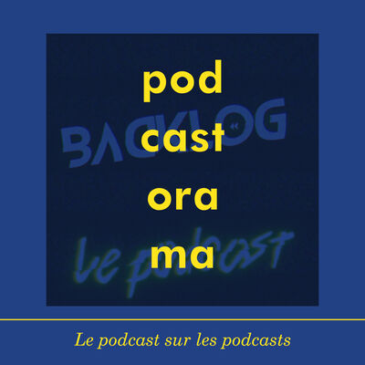 Podcastorama #56 - Backlog