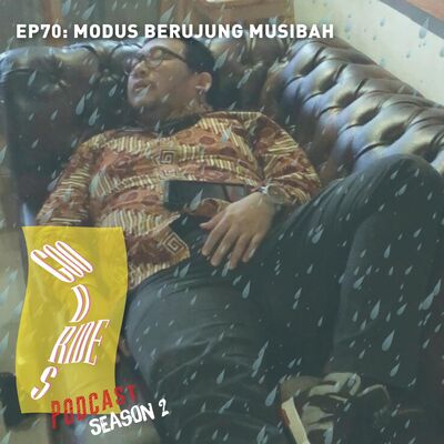 Episode 70 - Modus Berujung Musibah
