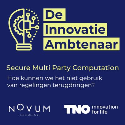 Hoe kunnen we het niet gebruik van regelingen terugdringen? Experiment met Secure Multi Party Computation