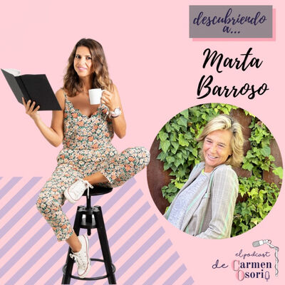 Descubriendo a… Marta Barroso