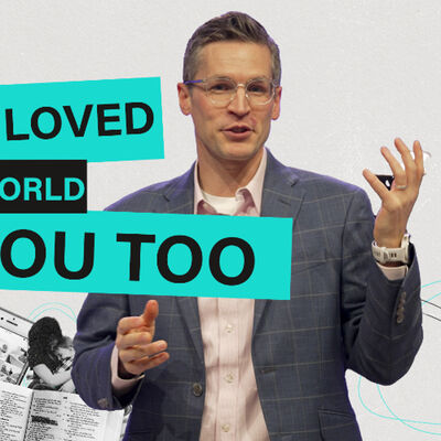 For God So Loved The World…and You Too