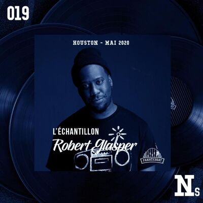 250: FanaticBeat presents : Robert Glasper - L'échantillon #019