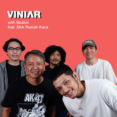 EFEK RUMAH KACA: BAND INDIE YANG SUKA NGOMONGIN ISU SOSIAL LEWAT LAGUNYA | #VINIAR hosted by Basboi feat. ERK 