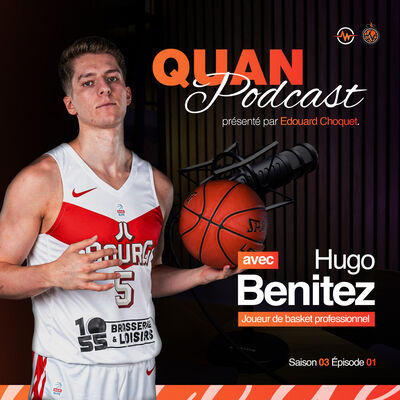 #S3.Ep01 - Hugo Benitez : Dans les coulisses du basket français.