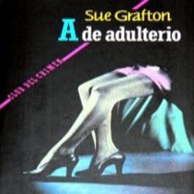 A de Adulterio - Sue Grafton
