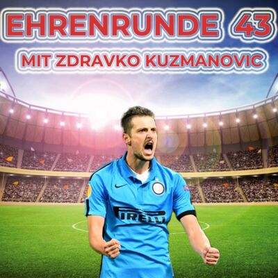 Ehrenrunde 43 mit Zdravko Kuzmanovic