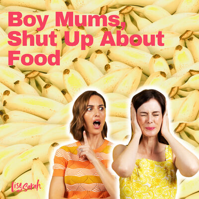Boy Mums, Shut Up About Food