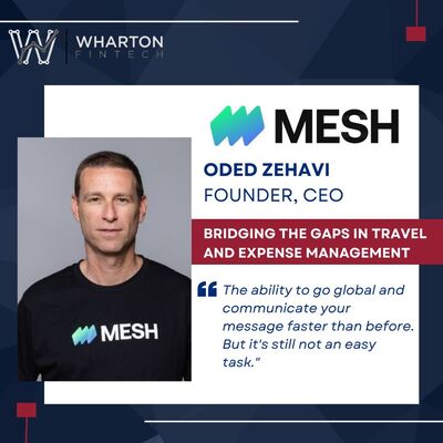 Mesh Payments Founder & CEO Oded Zehavi - Automating Travel and Expense Management