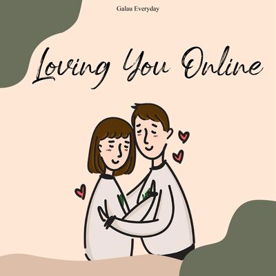22. Loving You Online
