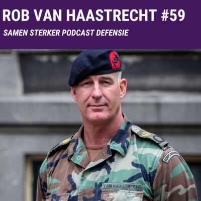 Rob van Haastrecht #59: Krijgsmacht adjudant: Weten ze in Den Haag eigenlijk wel wat er speelt?