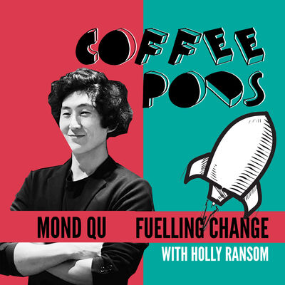 Coffee Pod #70: Mond Qu is an architect and an artist, challenging the status quo by design