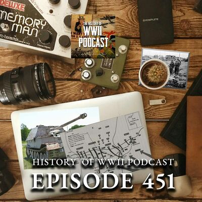 Episode 541-German Surprises Vs Soviet Tenacity