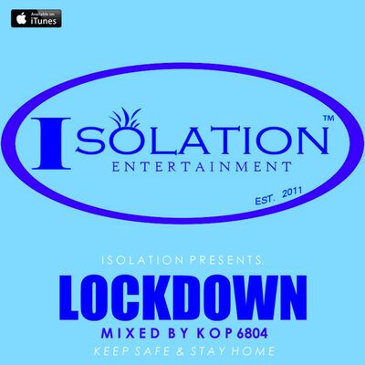 ISOLATION Pres. LOCKDOWN (Mixed By KOP 6804)