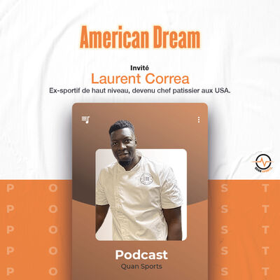 #S1.Ep03 - Laurent Correa - American Dream