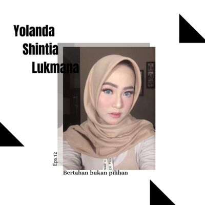Eps.12 - Yolanda Shintia Bertahan bukan pilihan