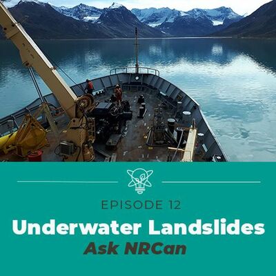 The Dangers of Underwater Landslides (Ask NRCan)