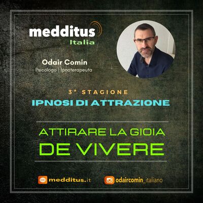 #73 Ipnosi per Attirare Vivere la Gioia | Legge di Attrazione | Odair Comin