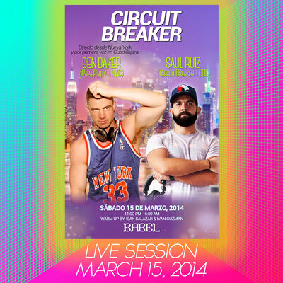 Live @ Circuit Breaker 6. Babel Club Guadalajara. March 15 , 2014.