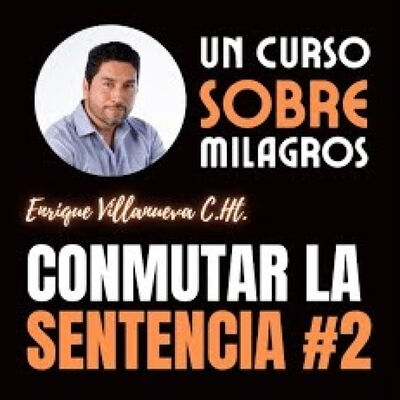 UCSM: Conmutar la Sentencia. Video #2