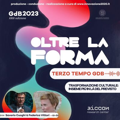 TerzoTempo GDB23 - Federica Vittori - Trasformazione Culturale- insieme più in là del previsto_