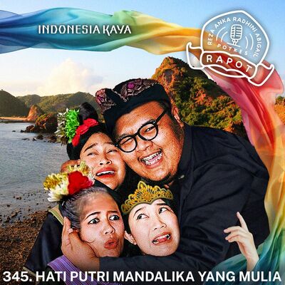 345. Hati Putri Mandalika yang Mulia