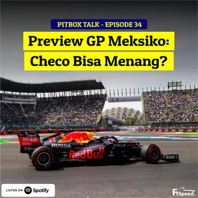 #34 Preview GP Meksiko: Checo Bisa Menang?