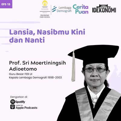 Lansia, Nasibmu Kini dan Nanti (ft. Prof. Sri Moertiningsih Adioetomo) | CeritaPuan EP 15