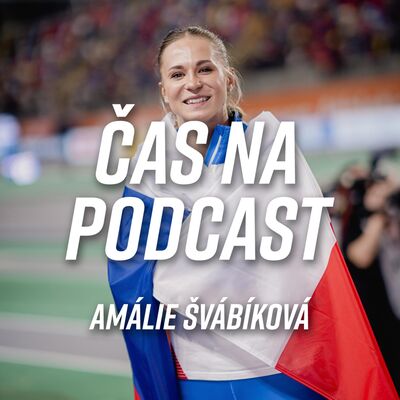 #29 Amálie Švábíková - Možná jsem tu cestu měla lehčí, ale dřít musím | ČAS NA PODCAST