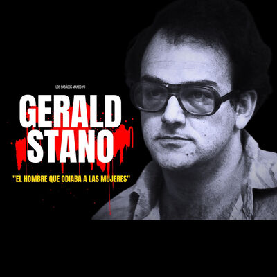 Gerald Stano "El hombre que odiaba a las mujeres"