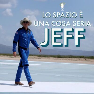 Lo spazio è una cosa seria Jeff!