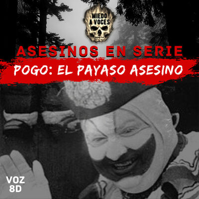 Asesinos 1x03: John Wayne Gacy, Pogo el payaso asesino que anticipó a Pennywise by Miedo A Voces