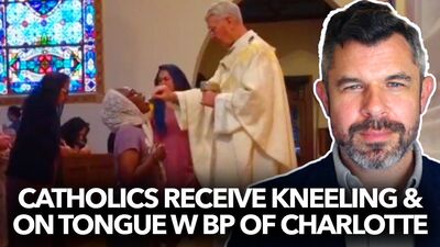 1228: Catholics kneel and receive on tongue with Charlotte Bishop Martin