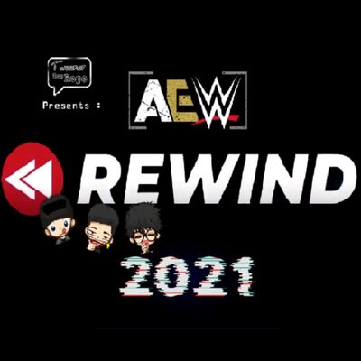 Ngoceh Gulat #22 Wrestling Rewind 2021 Road to Royal Rumble 2022 WWE Buluk, AEW Berjaya