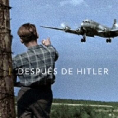 Despues De Hitler